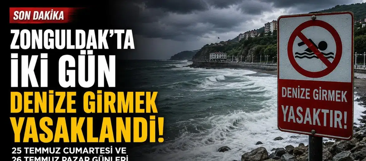 Zonguldak’ta iki gün denize girmek yasaklandı