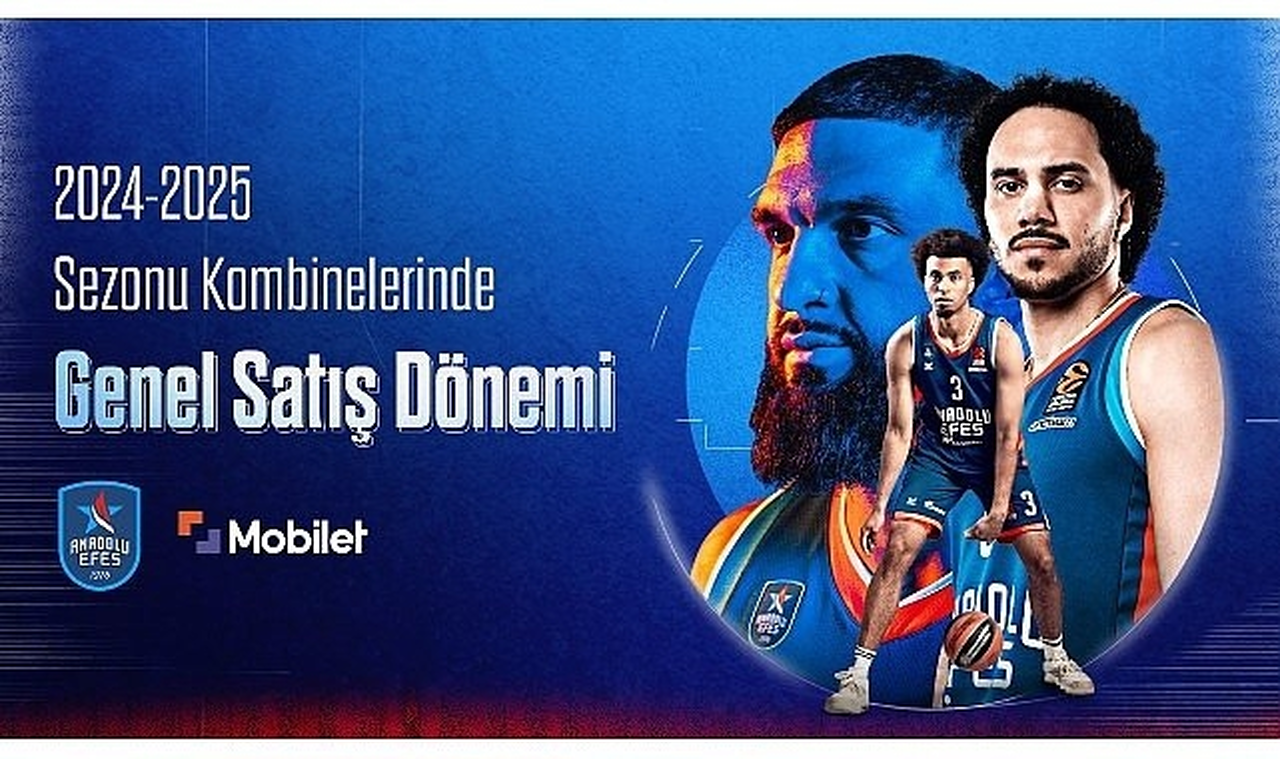 Anadolu Efes'in 2024 – 2025 sezonu kombine genel satış dönemi başladı