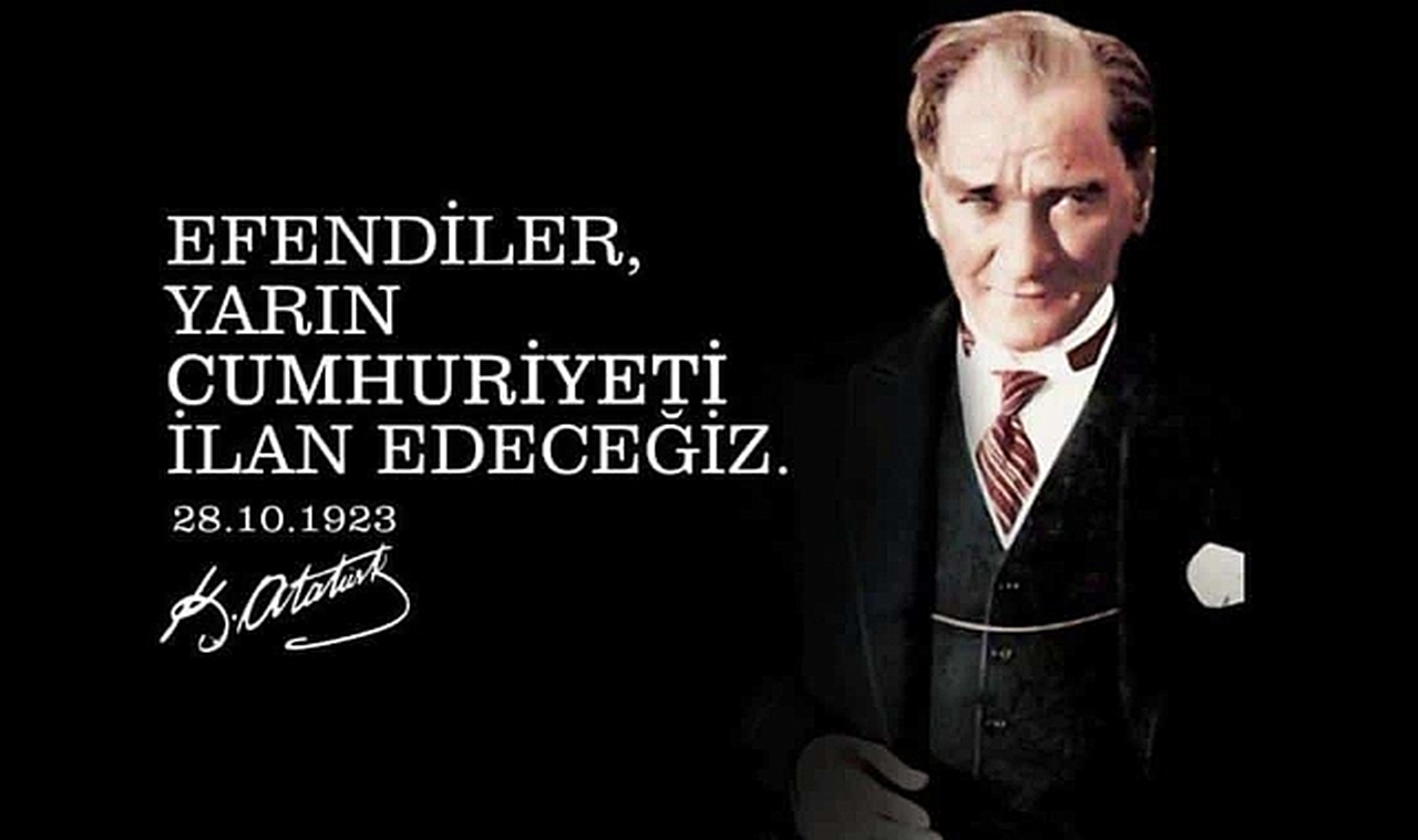 Cumhuriyet 101. Yılında: "Yarın Cumhuriyeti İlan Edeceğiz"
