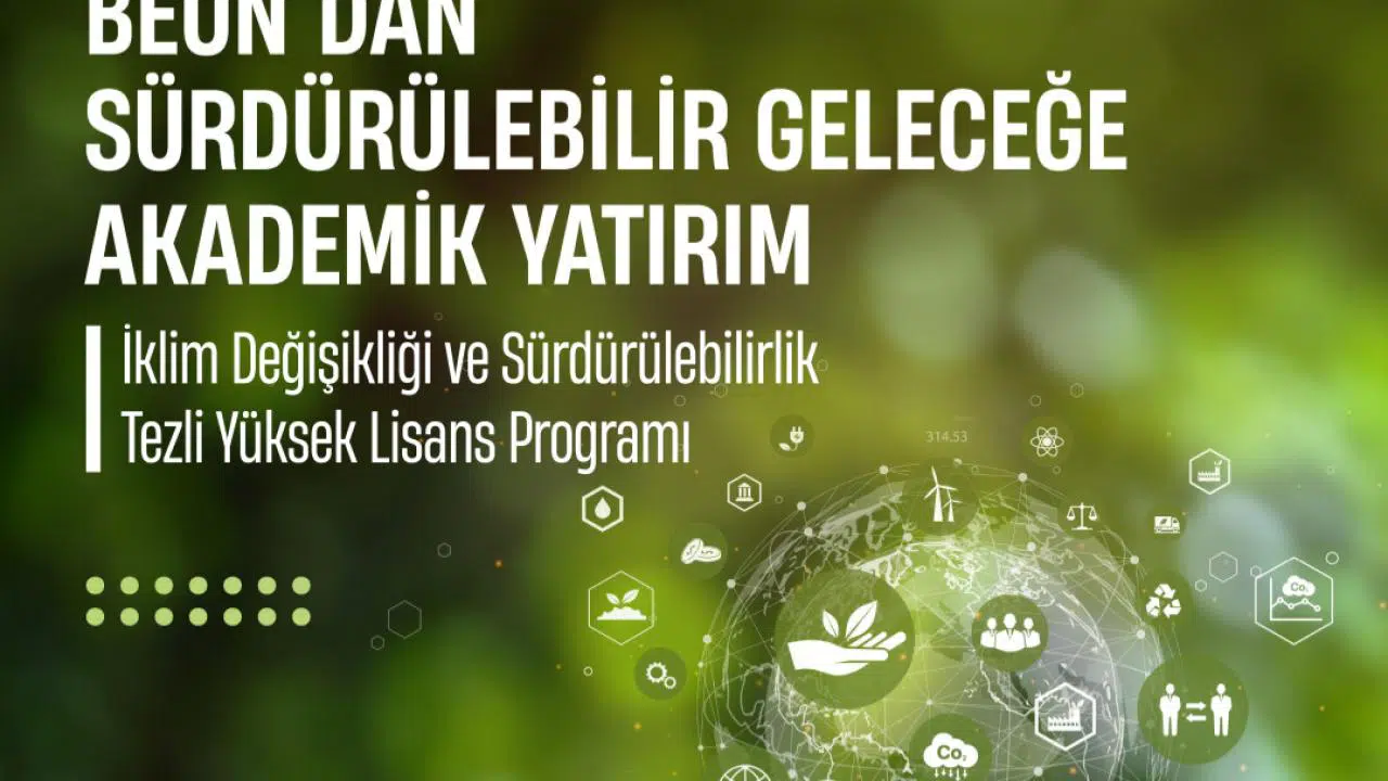 BEUN’dan Sürdürülebilir Geleceğe Akademik Yatırım