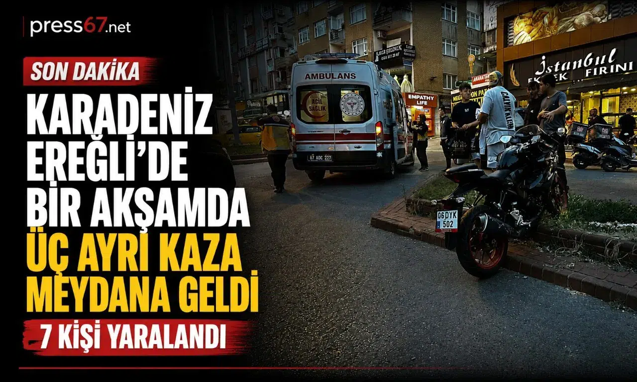 Karadeniz Ereğli'de bir akşamda üç ayrı kaza meydana geldi, 7 kişi yaralandı
