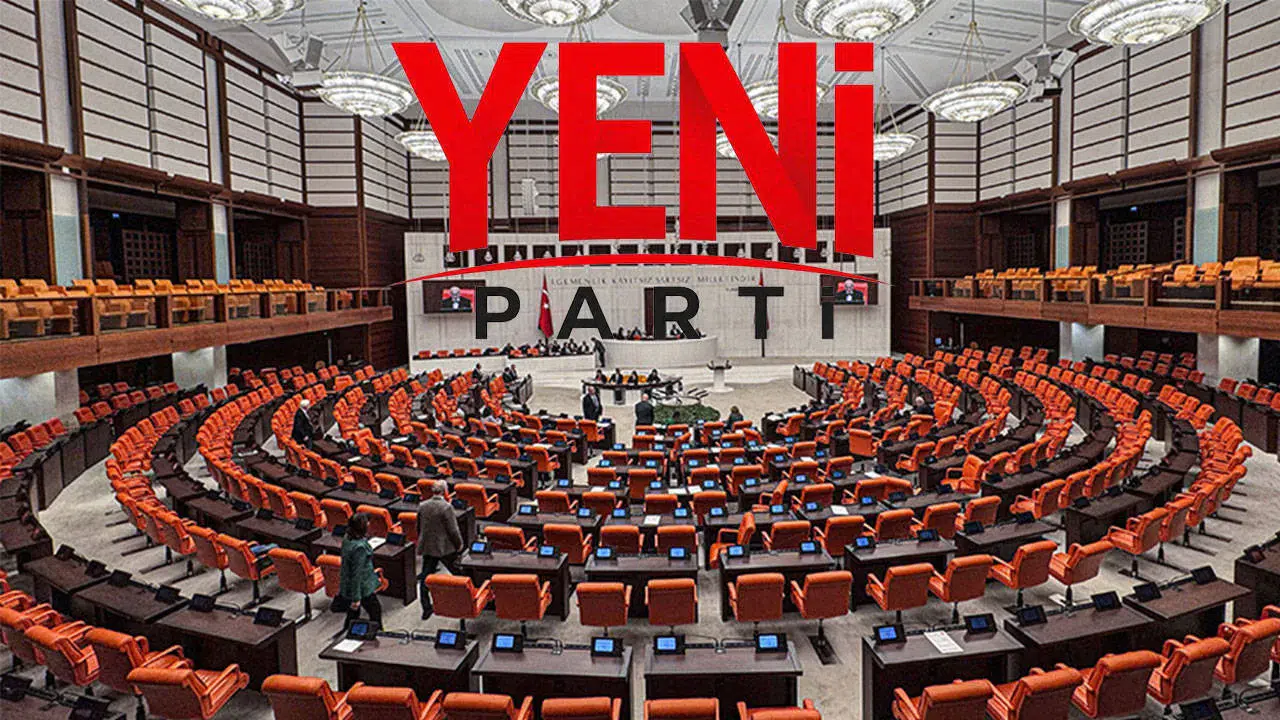 YENİ Parti ana muhalefet oldu: TBMM’de düzen değişecek