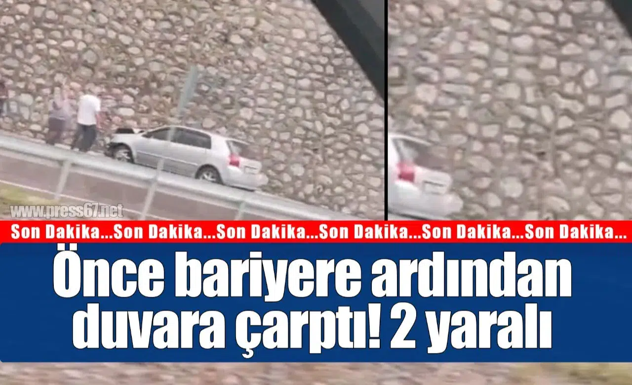 Önce bariyere ardından duvara çarptı! 2 yaralı