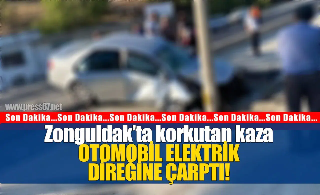 Zonguldak'ta otomobil elektrik direğine çarptı: 1 yaralı