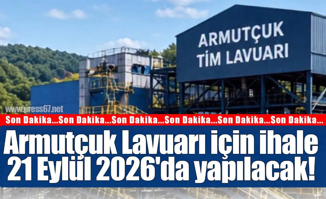Armutçuk Lavuarı için 21 Eylül 2026'da ihale: 300 günde tamamlanacak modernizasyon neleri değiştirecek?
