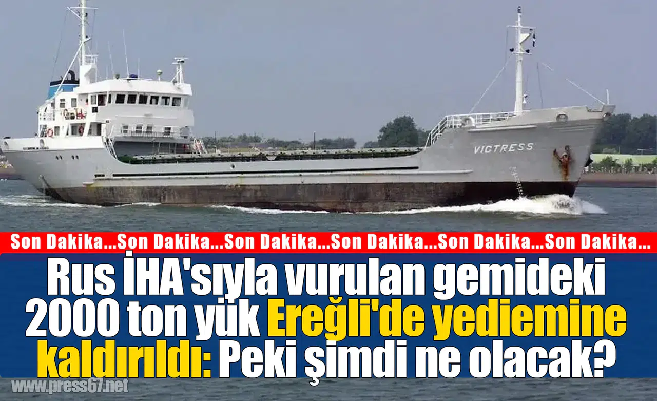 Rus İHA'sıyla vurulan gemideki 2000 ton yük Ereğli'de yediemine kaldırıldı: Peki şimdi ne olacak?
