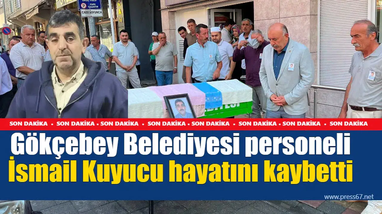 Gökçebey Belediyesi personeli İsmail Kuyucu hayatını kaybetti