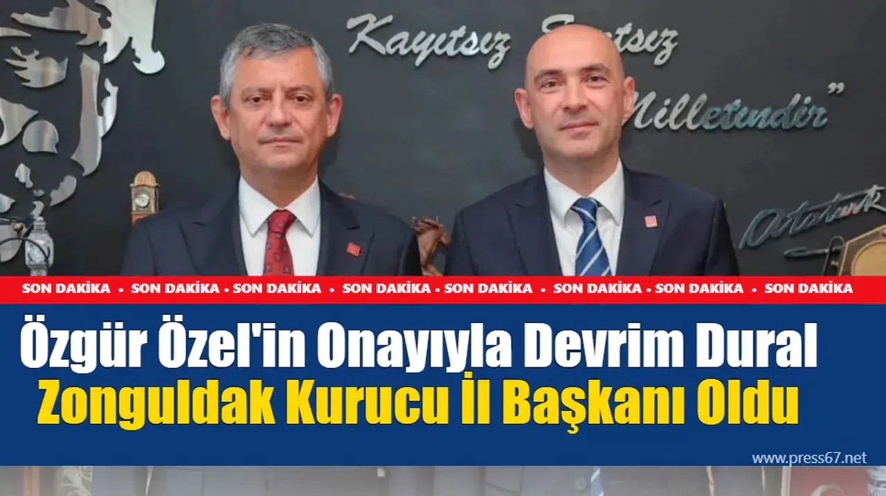 Özgür Özel'in Onayıyla Devrim Dural Zonguldak Kurucu İl Başkanı Oldu