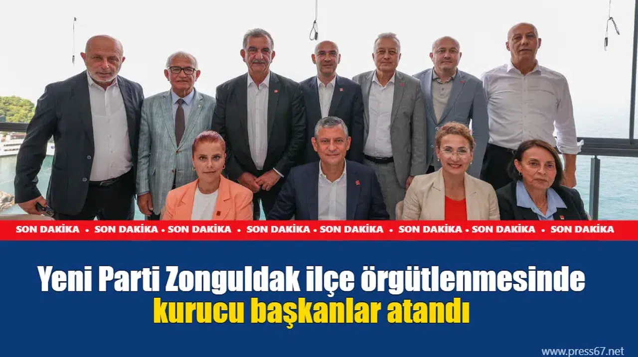 Yeni Parti Zonguldak ilçe örgütlenmesinde kurucu başkanlar atandı