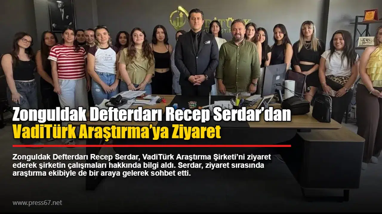 Zonguldak Defterdarı Recep Serdar’dan VadiTürk Araştırma’ya Ziyaret