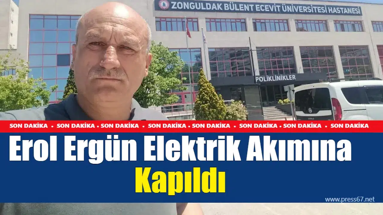 Elektrik Çarpması Sonucu Hastaneye Kaldırılan Ergün, Yoğun Bakımda Tedavi Altında!