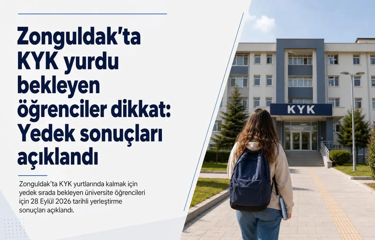 Zonguldak’ta KYK yurdu bekleyen öğrenciler dikkat: Yedek sonuçları açıklandı