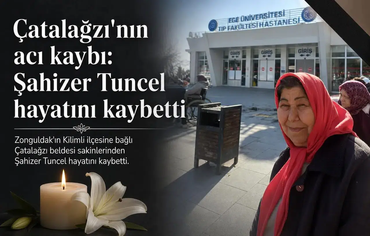 Çatalağzı’nda Şahizer Tuncel vefat etti