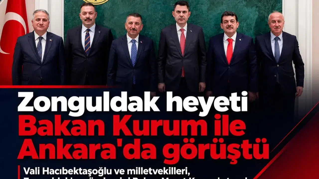 Zonguldak heyeti Bakan Kurum ile Ankara'da görüştü