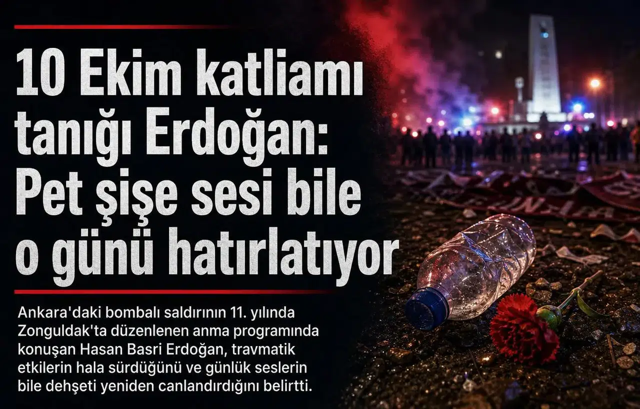 10 Ekim katliamı tanığı Erdoğan: Pet şişe sesi bile o günü hatırlatıyor