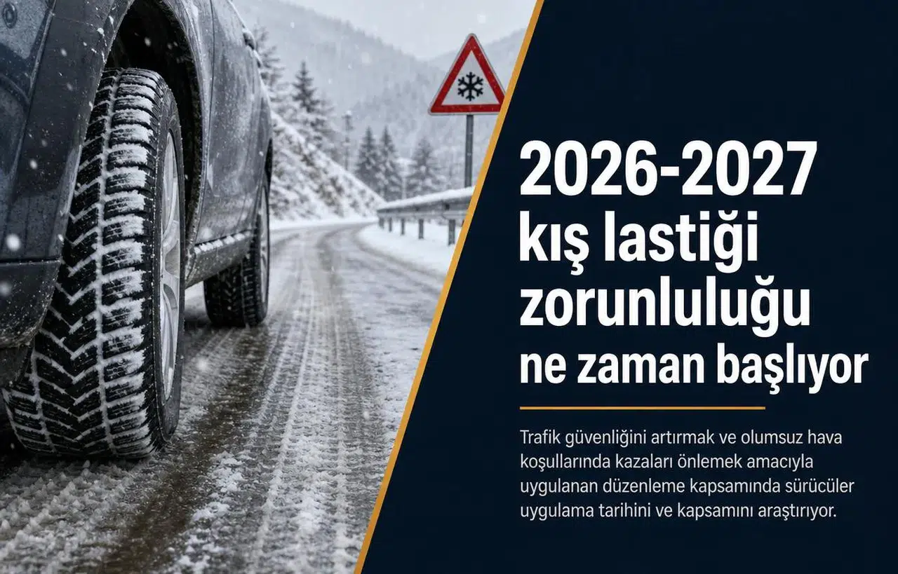 2026-2027 kış lastiği zorunluluğu ne zaman başlıyor