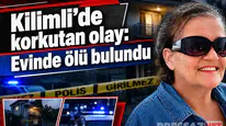 Kilimli'de yalnız yaşayan kadın evinde ölü bulundu