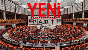 YENİ Parti ana muhalefet oldu: TBMM’de düzen değişecek
