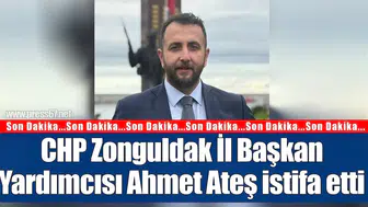 CHP Zonguldak İl Başkan Yardımcısı Ahmet Ateş istifa etti