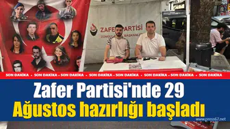 Zafer Partisi'nde 29 Ağustos hazırlığı başladı