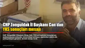 CHP Zonguldak İl Başkanı Can’dan YKS sonuçları mesajı