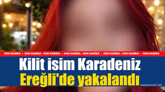 Kilit isim Karadeniz Ereğli'de yakalandı