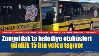 Zonguldak'ta her gün 15 bin yolcuya ücretsiz ulaşım hizmeti sunuluyor