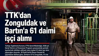TTK'dan Zonguldak ve Bartın'a 61 daimi işçi alımı