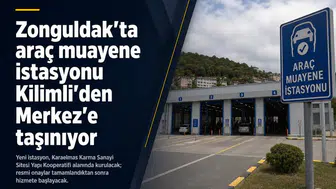 Zonguldak’ta araç muayene istasyonu Kilimli’den Merkez’e taşınıyor