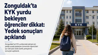 Zonguldak’ta KYK yurdu bekleyen öğrenciler dikkat: Yedek sonuçları açıklandı