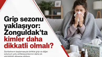 Grip sezonu yaklaşıyor: Zonguldak’ta kimler daha dikkatli olmalı?
