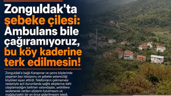 Zonguldak'ın Karapınar köyünde şebeke krizi: Ambulans çağrılamıyor