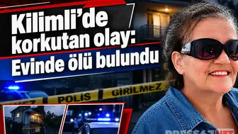 Kilimli'de yalnız yaşayan kadın evinde ölü bulundu