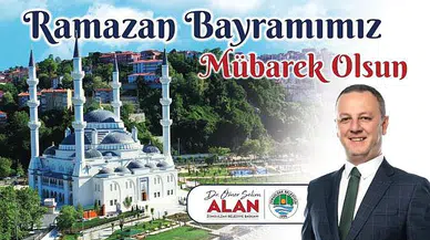 Başkan Alan'dan Ramazan Bayramı mesajı