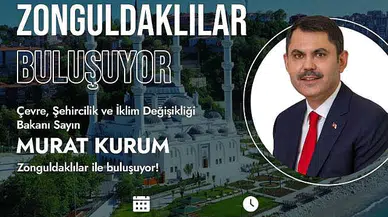 Bakan Kurum Zonguldaklılar ile buluşacak