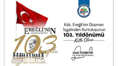 Başkan Posbıyık, Kdz. Ereğli’nin kurtuluşunun 103. yılını kutladı