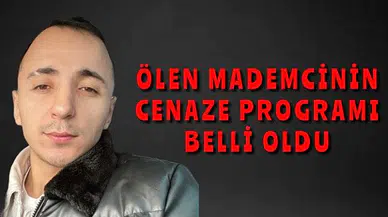 Ölen madencinin cenaze programı belli oldu