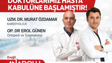 Ereğli Anadolu Hastanesi kadrosuna iki yeni uzman doktor kattı