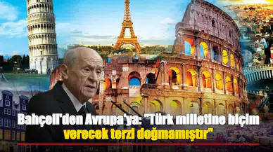 Bahçeli'den Avrupa'ya: "Türk milletine biçim verecek terzi doğmamıştır"
