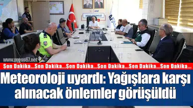 Meteoroloji uyardı, AFAD toplandı: Yağışlara karşı alınacak önlemler görüşüldü