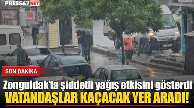 Zonguldak’ta sağanak aniden bastırdı