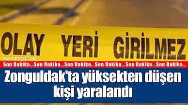 Zonguldak'ta yüksekten düşen kişi yaralandı