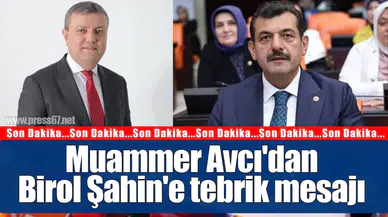 Muammer Avcı'dan Birol Şahin'e tebrik mesajı