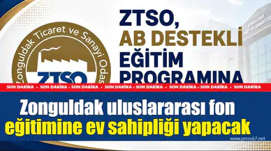 Zonguldak uluslararası fon eğitimine ev sahipliği yapacak