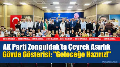AK Parti Zonguldak’ta Çeyrek Asırlık Gövde Gösterisi: "Geleceğe Hazırız!"