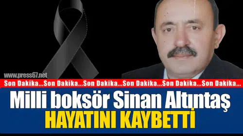 Milli boksör Sinan Altıntaş yaşamını yitirdi