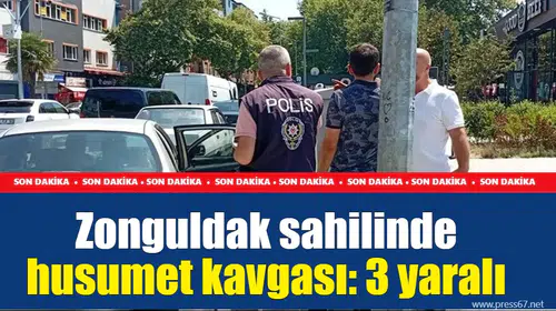 Zonguldak sahilinde husumet kavgası: 3 yaralı