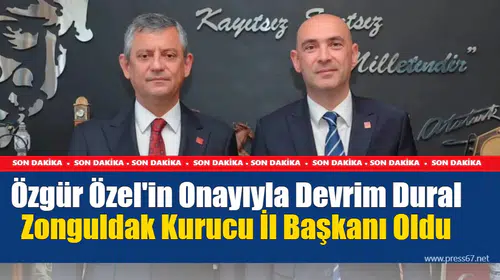 Özgür Özel'in Onayıyla Devrim Dural Zonguldak Kurucu İl Başkanı Oldu