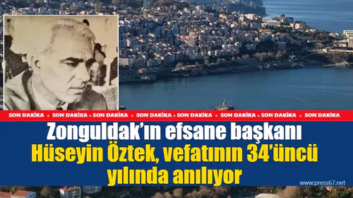 Zonguldak’ın efsane başkanı Hüseyin Öztek, vefatının 34’üncü yılında anılıyor