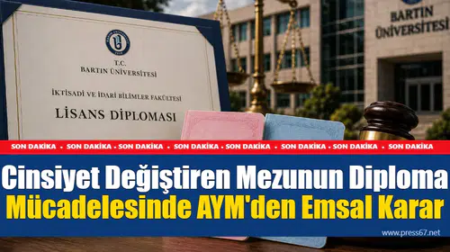 Cinsiyet Değiştiren Mezunun Diploma Zaferi: AYM, Bartın ve Zonguldak'taki Kararları Bozdu